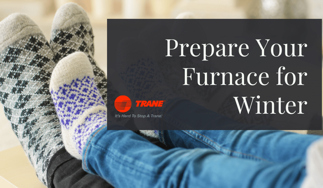 How to Prepare Your Furnace for Winter